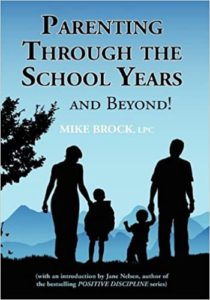 Mike Brock | Parenting Through the School Years